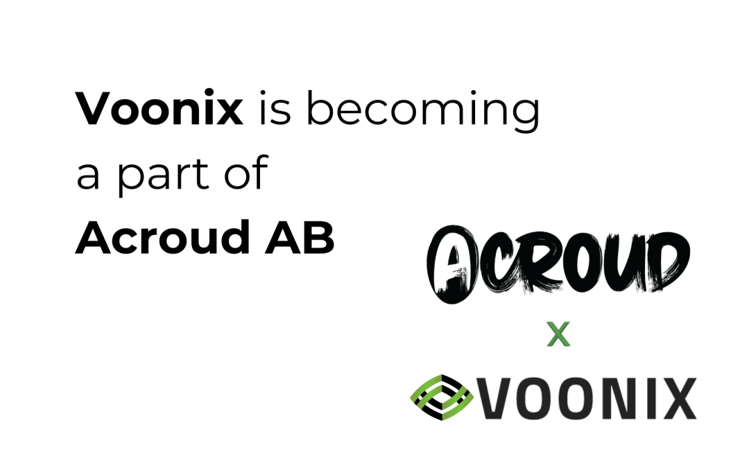 Voonix is becoming a part of Acroud AB